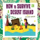 Image for How to survive on a desert island  : operation Robinson!