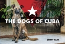 Image for The Dogs of Cuba