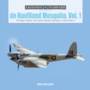 Image for De Havilland Mosquito, Vol. 1 : The Night-Fighter and Fighter-Bomber Marques in World War II