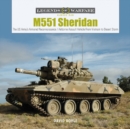 Image for M551 Sheridan  : the US Army&#39;s armored reconnaissance/airborne assault vehicle from Vietnam to Desert Storm