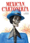 Image for Mexican Cartoneria : Paper, Paste, and Fiesta / Papel, Engrudo y Fiesta