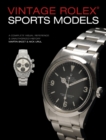 Image for Vintage rolex sports models  : a complete visual reference &amp; unauthorized history