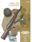 Image for The M1 Garand  : variants, markings, ammunition, accessories