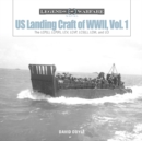 Image for US Landing Craft of World War II, Vol. 1 : The LCP(L), LCP(R), LCV, LCVP, LCM and LCI