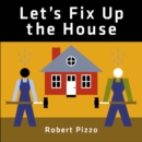 Image for Let&#39;s Fix Up the House