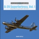 Image for B-29 superfortress  : Boeing&#39;s XB-29 through B-29B in World War IIVolume 1