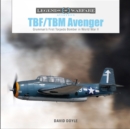 Image for TBF/TBM Avenger : Grumman’s First Torpedo Bomber in World War II