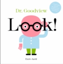Image for Look! Dr. Goodview