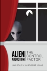 Image for Alien abduction  : the control factor
