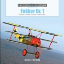 Image for Fokker Dr. 1  : Germany&#39;s famed triplane in World War I