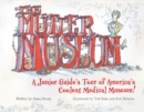 Image for The Mutter Museum : A Junior Guide’s Tour of America’s Coolest Medical Museum