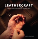 Image for Leathercraft  : traditional handcrafted leatherwork skills and projects