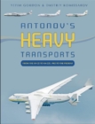 Image for Antonov&#39;s heavy transports  : from the An-22 to An-225, 1965 to the present