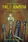 Image for Seeking the Spirits of Palo Kimbisa