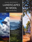 Image for Jaana Mattson&#39;s landscapes in wool  : the art of needle felting