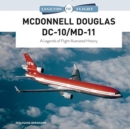 Image for McDonnell Douglas DC-10/MD-11  : a legends of flight illustrated history