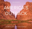 Image for America&#39;s outback  : an odyssey through the great Southwest
