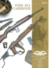 Image for The M1 carbine  : variants, markings, ammunition, accessories