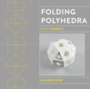 Image for Folding Polyhedra Kit 1 : Squares