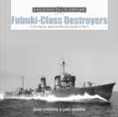 Image for Fubuki-class destroyers  : in the imperial Japanese Navy during World War II