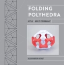 Image for Folding Polyhedra Kit 4 : Multi-Triangles