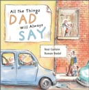 Image for All the Things Dad Will Always Say