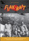 Image for B-26 &quot;Flak-Bait&quot;  : the only American aircraft to survive 200 bombing missions during the Second World War