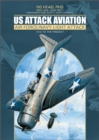 Image for US attack aviation  : Air Force and Navy light attack, 1916 to the present