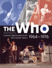 Image for The Who  : concert memories from the classic years, 1964 to 1976