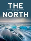 Image for The north  : a photographic voyage to the top of the world