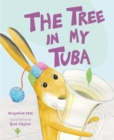 Image for The tree in my tuba