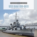 Image for USS Kidd (DD-661)  : from WWII and Korea to museum ship