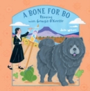 Image for A bone for Bo  : painting with Georgia O&#39;Keeffe