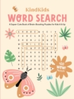 Image for KindKids Word Search : A Super-Cute Book of Brain-Boosting Puzzles for Kids 6 &amp; Up