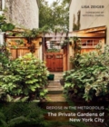 Image for Repose in the Metropolis : The Private Gardens of New York City