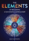 Image for The Elements of Becoming a Successful Astrologer