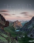 Image for The Wild Alps : Unique National Parks, Nature Reserves, and Biosphere Reserves