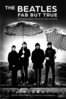 Image for The Beatles: Fab but True : Remarkable Stories Revealed