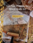 Image for Gel Plate Printing for Mixed-Media Art