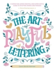 Image for The Art of Playful Lettering