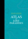 Image for Atlas of Lost Paradises