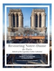 Image for Restoring Notre-Dame de Paris : Rebirth of the Legendary Gothic Cathedral