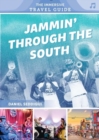 Image for Jammin&#39; through the South : Kentucky, Virginia, Tennessee, Mississippi, Louisiana, Texas