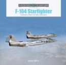 Image for F-104 Starfighter : Lockheed&#39;s Sleek Cold War Interceptor