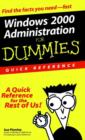 Image for Windows 2000 Administrator&#39;s for Dummies Quick Reference