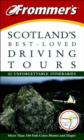Image for Frommer&#39;s Scotland&#39;s Best-Loved Driving Tours