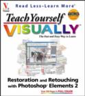 Image for Teach Yourself Visually Restoration and Retouching with Photoshop Elements 2