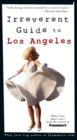 Image for Frommer&#39;s irreverent guide to Los Angeles