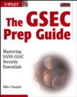 Image for The GSEC prep guide  : mastering SANS GIAC security essentials