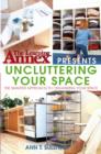 Image for The Learning Annex Presents Uncluttering Your Space